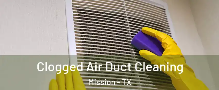  Clogged Air Duct Cleaning Mission - TX