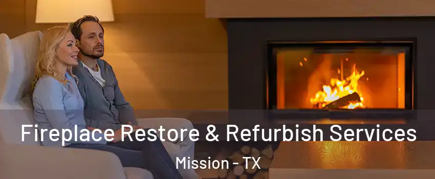  Fireplace Restore & Refurbish Services Mission - TX