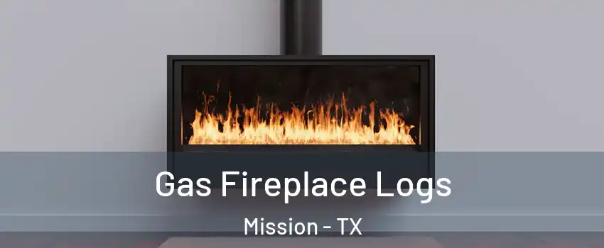 Gas Fireplace Logs Mission - TX