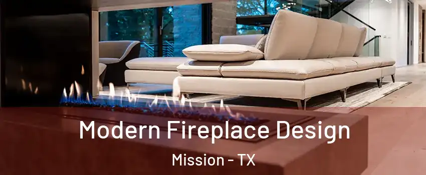  Modern Fireplace Design Mission - TX