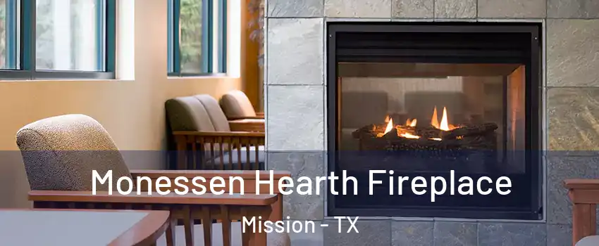  Monessen Hearth Fireplace Mission - TX